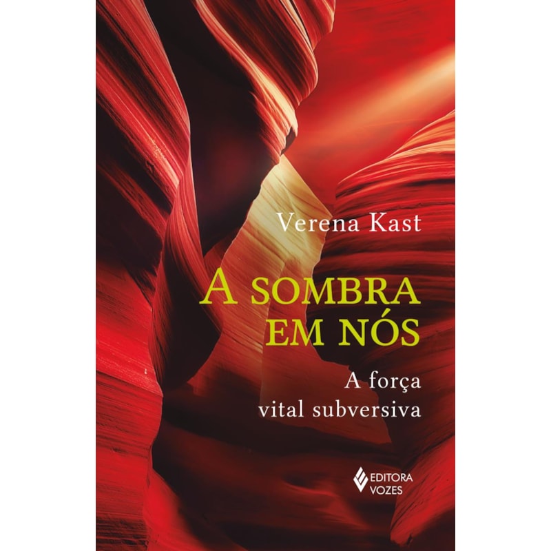 A SOMBRA EM NÓS: A FORÇA VITAL SUBVERSIVA