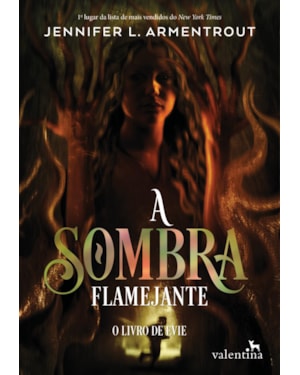 A SOMBRA FLAMEJANTE