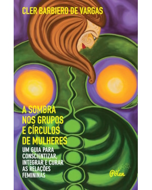 A SOMBRA NOS GRUPOS E CÍRCULOS DE MULHERES