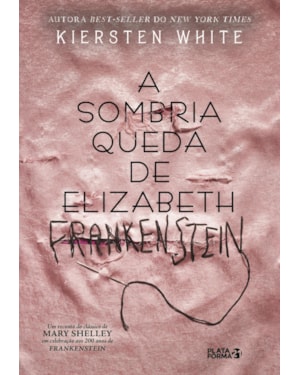 A SOMBRIA QUEDA DE ELIZABETH FRANKEINSTEN