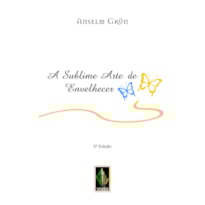 A SUBLIME ARTE DE ENVELHECER