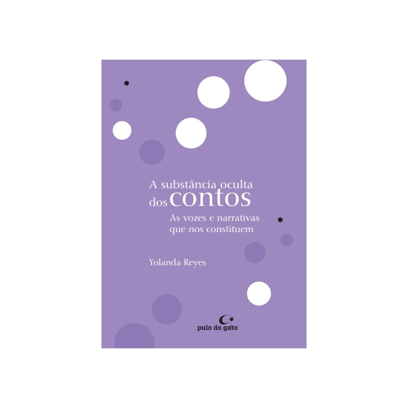 A SUBSTÂNCIA OCULTA DOS CONTOS: AS VOZES QUE NOS CONSTITUEM