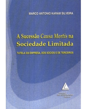 A SUCESSÃO CAUSA MORTIS NA SOCIEDADE LIMITADA