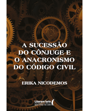 A sucessão do cônjuge e o anacronismo do código civil