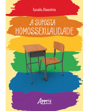 A SUPOSTA HOMOSSEXUALIDADE