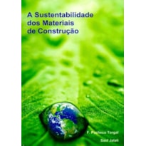 A sustentabilidade dos materiais de construção