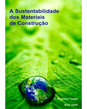 A sustentabilidade dos materiais de construção