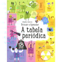 A TABELA PERIÓDICA: BRINCAR E APRENDER