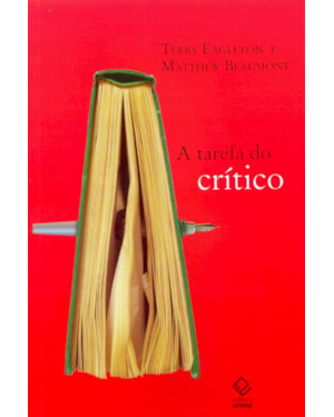 A TAREFA DO CRÍTICO: DIÁLOGOS COM TERRY EAGLETON