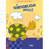A TARTARUGA INFELIZ