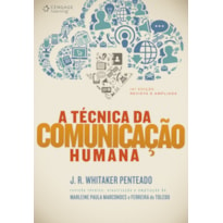 A TÉCNICA DA COMUNICAÇÃO HUMANA