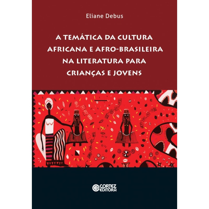 A TEMÁTICA DA CULTURA AFRICANA E AFRO-BRASILEIRA NA LITERATURA PARA CRIANÇAS E JOVENS: LUTA E PERSISTÊNCIA DOS JOVENS MIGRANTES