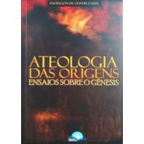 A TEOLOGIA DAS ORIGENS ENSINOS SOBRE O GÊNESIS