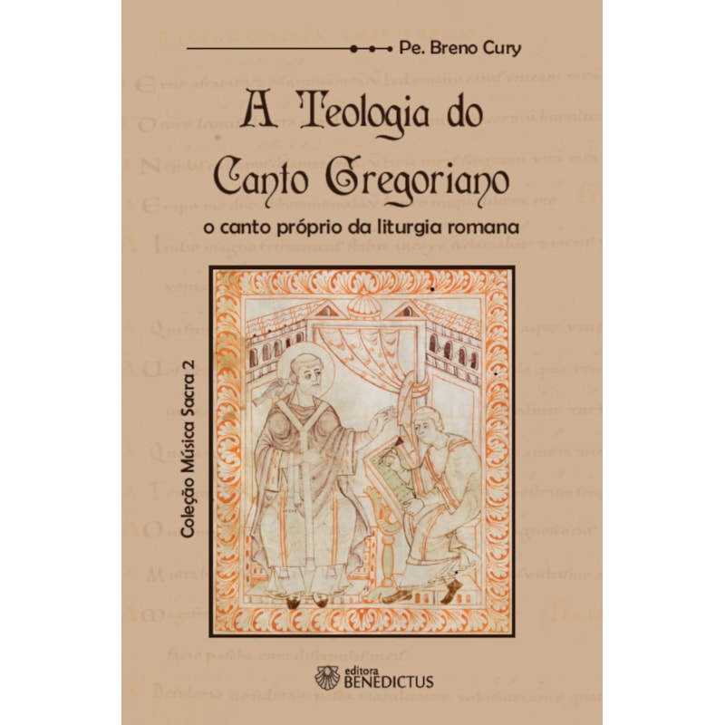 A TEOLOGIA DO CANTO GREGORIANO