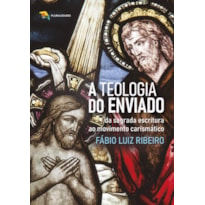 A TEOLOGIA DO ENVIADO