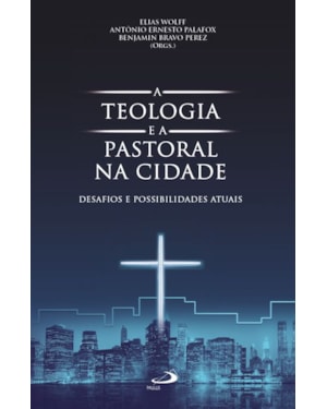 A Teologia e a Pastoral na Cidade