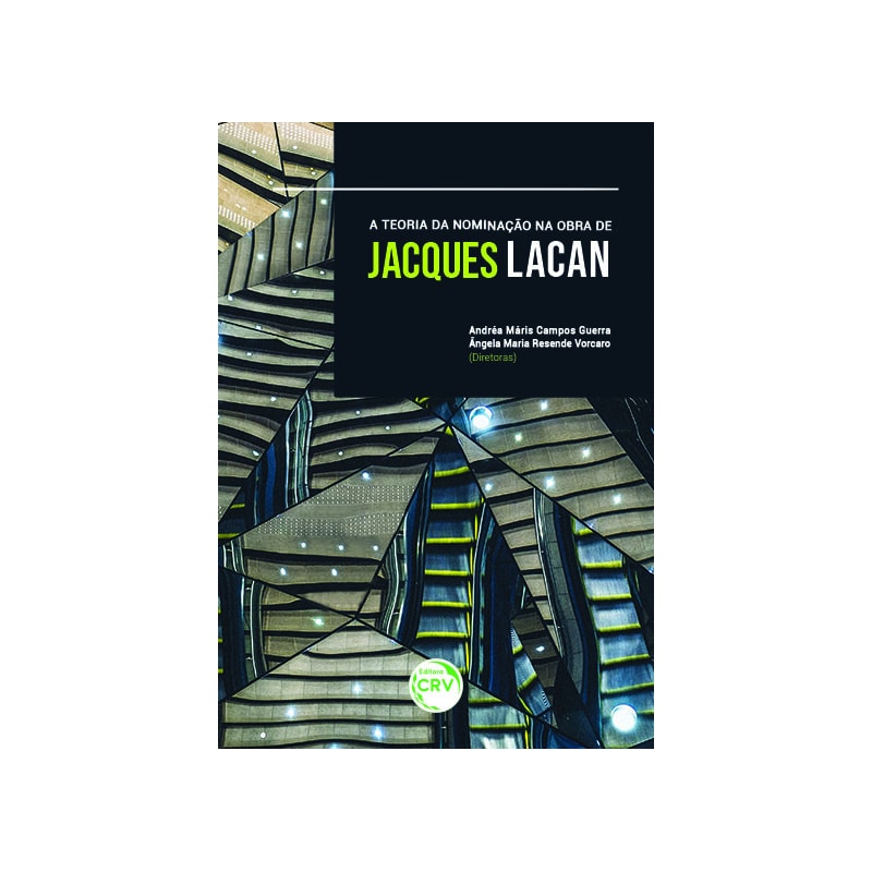A TEORIA DA NOMINAÇÃO NA OBRA DE JACQUES LACAN