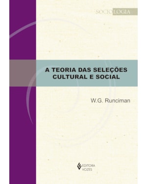 A TEORIA DAS SELEÇÕES CULTURAL E SOCIAL