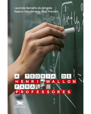 A TEORIA DE HENRI WALLON PARA PROFESSORES