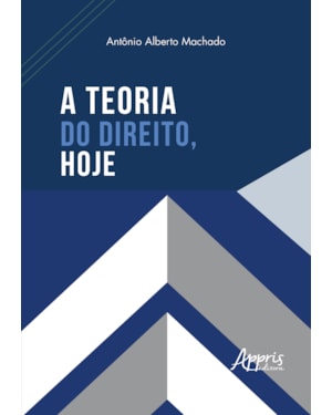 A TEORIA DO DIREITO, HOJE