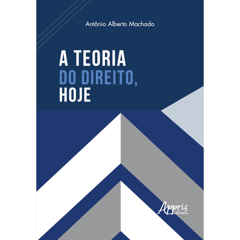 A TEORIA DO DIREITO, HOJE