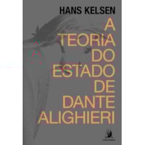 A TEORIA DO ESTADO DE DANTE ALIGHIERI
