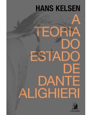 A TEORIA DO ESTADO DE DANTE ALIGHIERI