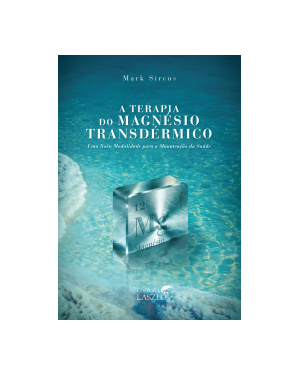 A TERAPIA DO MAGNÉSIO TRANSDÉRMICO