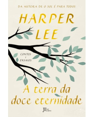 A TERRA DA DOCE ETERNIDADE