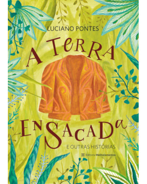 A TERRA ENSACADA: E OUTRAS HISTÓRIAS