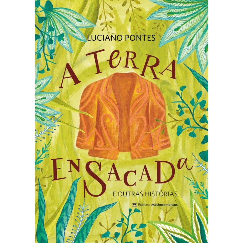 A TERRA ENSACADA: E OUTRAS HISTÓRIAS