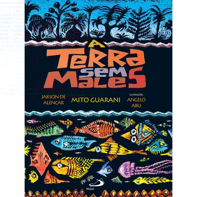 A terra sem males: mito guarani