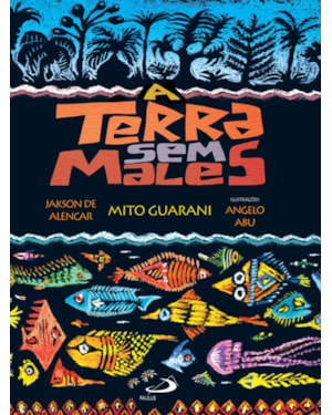 A terra sem males: mito guarani