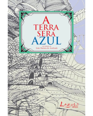 A TERRA SERÁ AZUL