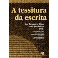 A TESSITURA DA ESCRITA