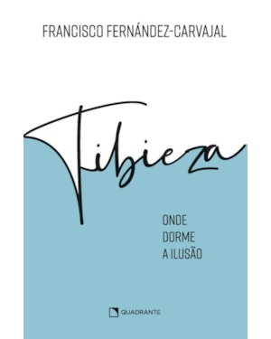 A TIBIEZA: COMO COMBATER A INDIFERENÇA