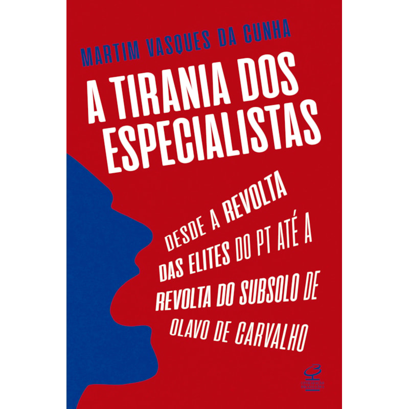 A TIRANIA DOS ESPECIALISTAS: DESDE A REVOLTA DAS ELITES DO PT ATÉ A REVOLTA DO SUBSOLO DE OLAVO DE CARVALHO