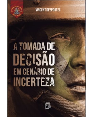 A TOMADA DE DECISÃO EM CENÁRIO DE INCERTEZA