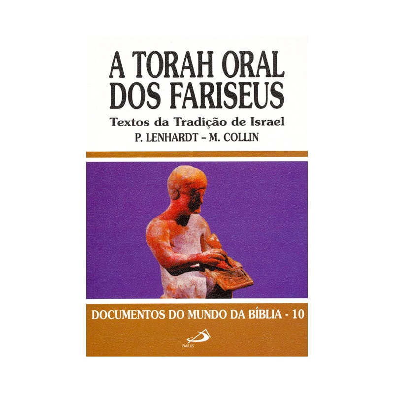 A Torá oral dos fariseus: textos da tradição da Israel