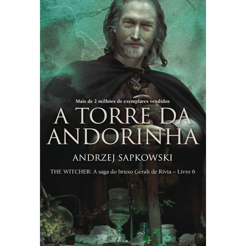A TORRE DA ANDORINHA - THE WITCHER - A SAGA DO BRUXO GERALT DE RÍVIA