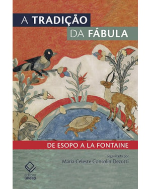 A TRADIÇÃO DA FÁBULA: DE ESOPO A LA FONTAINE