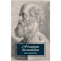 A TRADIÇÃO DA MEDICINA