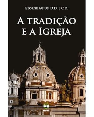 A TRADIÇÃO E A IGREJA