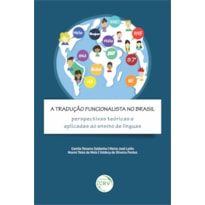 A TRADUÇÃO FUNCIONALISTA NO BRASIL: PERSPECTIVAS TEÓRICAS E APLICADAS AO ENSINO DE LÍNGUAS