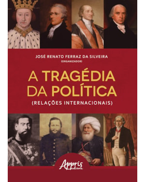 A TRAGÉDIA DA POLÍTICA (RELAÇÕES INTERNACIONAIS)