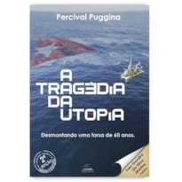 A TRAGÉDIA DA UTOPIA