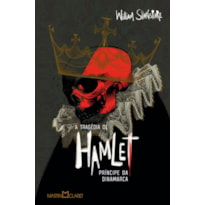 A TRAGÉDIA DE HAMLET, PRÍNCIPE DA DINAMARCA