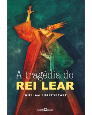 A TRAGÉDIA DO REI LEAR