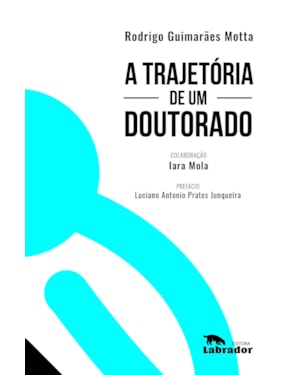 A TRAJETÓRIA DE UM DOUTORADO