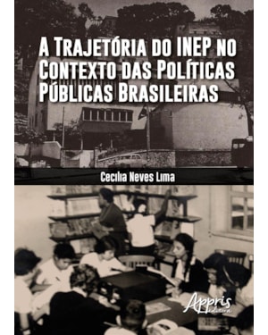 A TRAJETÓRIA DO INEP NO CONTEXTO DAS PÚBLICAS BRASILEIRAS